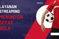 layanan-streaming-bola-dengan-iklan_d3a0bfbd1.jpg